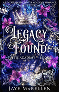 Legacy Found: A Reverse Harem Shifter Academy Romance (Luftis Academy Book 1)