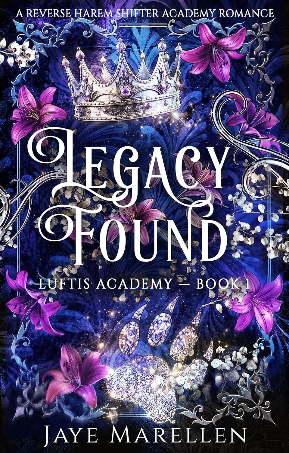 Legacy Found: A Reverse Harem Shifter Academy Romance (Luftis Academy Book 1)