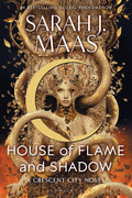 House of Flame and Shadow (Crescent City)