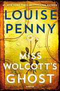 Miss Wolcott's Ghost: A Novel (Chief Inspector Gamache Novel Book 21)