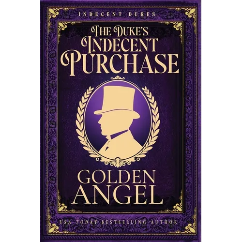 The Duke's Indecent Purchase
