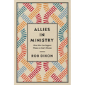 Allies in Ministry: How Men Can Support Women in God's Mission