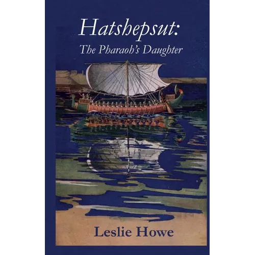 Hatshepsut: The Pharaoh's Daughter