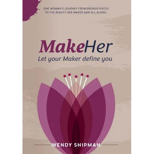 MakeHer: Let your Maker define you