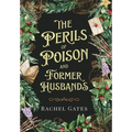 The Perils of Poison and Former Husbands