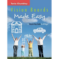 Vision Boards Made Easy: A Step by Step Guide