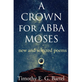 A Crown for Abba Moses