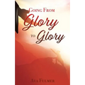Going from Glory to Glory