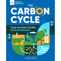 The Carbon Cycle: Track the Path of Life's Essential Element
