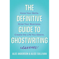 The Definitive Guide to Ghostwriting