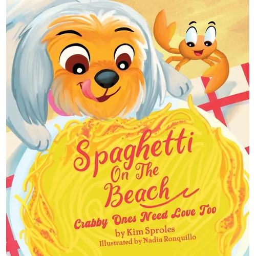 Spaghetti on The Beach - Crabby Ones Need Love Too