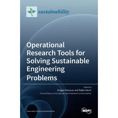 Operational Research Tools for Solving Sustainable Engineering Problems
