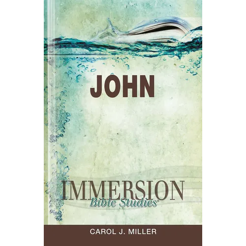 Immersion Bible Studies: John