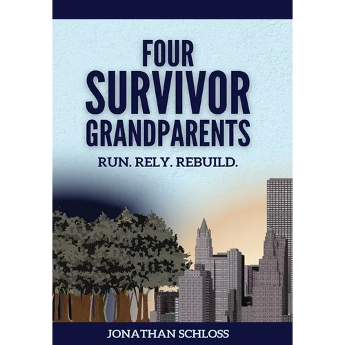 Four Survivor Grandparents: Run. Rely. Rebuild.