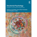Decolonial Psychology: Academic and Activist Perspectives