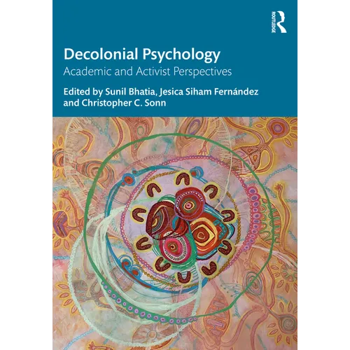 Decolonial Psychology: Academic and Activist Perspectives