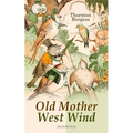 Old Mother West Wind (Illustrated): Children's Bedtime Story Book