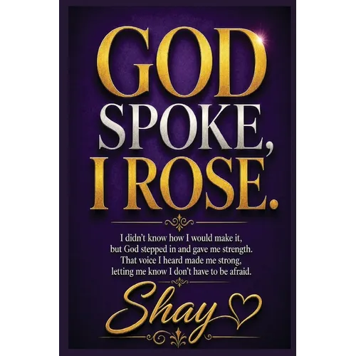 God Spoke, I Rose