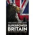 Superpower Britain: The 1945 Vision and Why It Failed