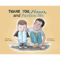 Thank You, Please, and Pardon Me