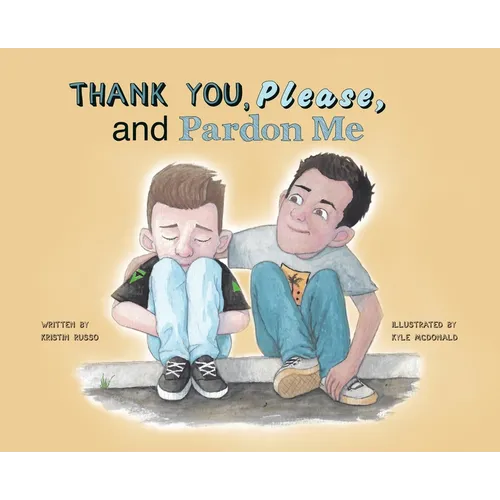 Thank You, Please, and Pardon Me
