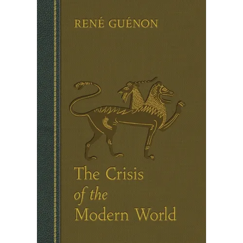 The Crisis of the Modern World