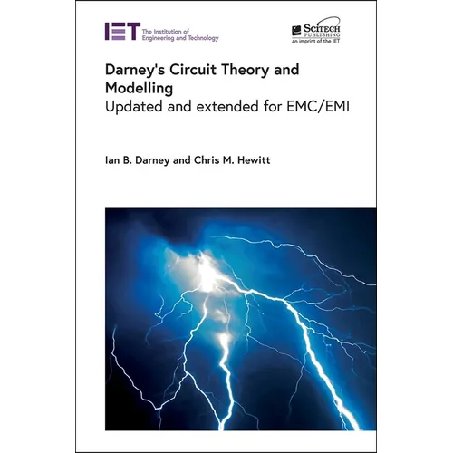 Darney's Circuit Theory and Modelling: Updated and Extended for Emc/EMI