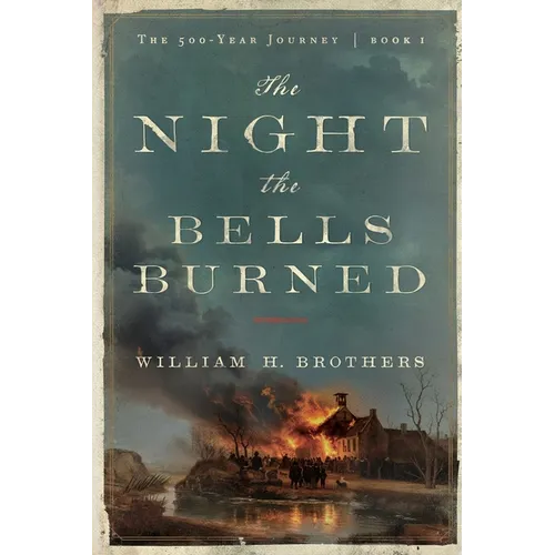 The Night the Bells Burned