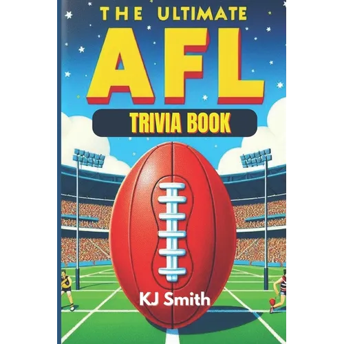 The Ultimate AFL Trivia Book
