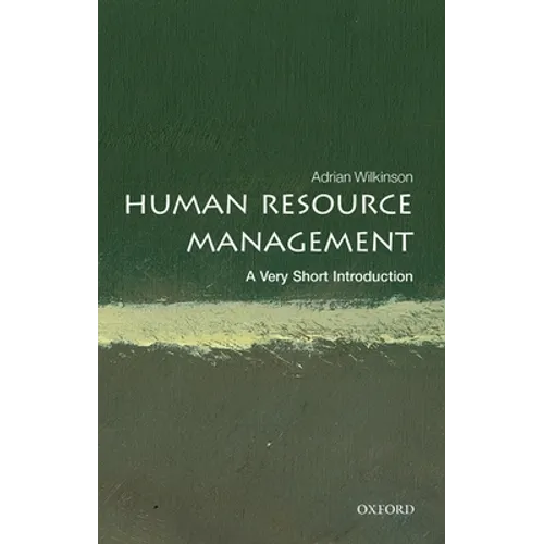 Human Resource Management: A Very Short Introduction