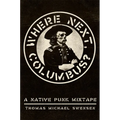 Where Next, Columbus?: A Native Punk Mixtape Volume 27