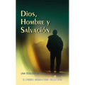 Dios, Hombre y Salvación