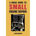 A Basic Guide To Small Engine Repair