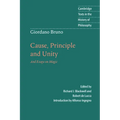 Giordano Bruno: Cause, Principle and Unity: And Essays on Magic