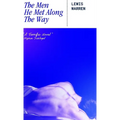The Men He Met Along The Way