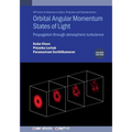 Orbital Angular Momentum States of Light (Second Edition): Propagation through atmospheric turbulence