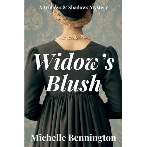 Widow's Blush: A Widows & Shadows Mystery