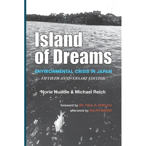 Island of Dreams: Environmental Crisis in Japan