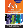Fruit That Will Last: 10th Anniversary Edition