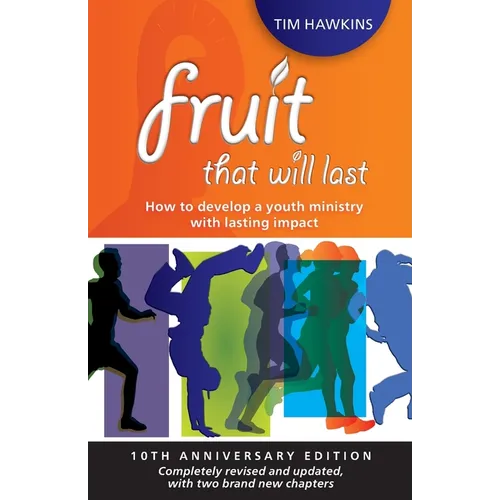 Fruit That Will Last: 10th Anniversary Edition