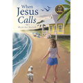 When Jesus Calls