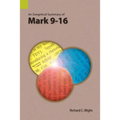 An Exegetical Summary of Mark 9-16