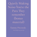 Quietly Making Noise-You're the Para They remember (bonus material)