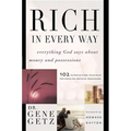 Rich in Every Way: Everything God Says about Money and Posessions