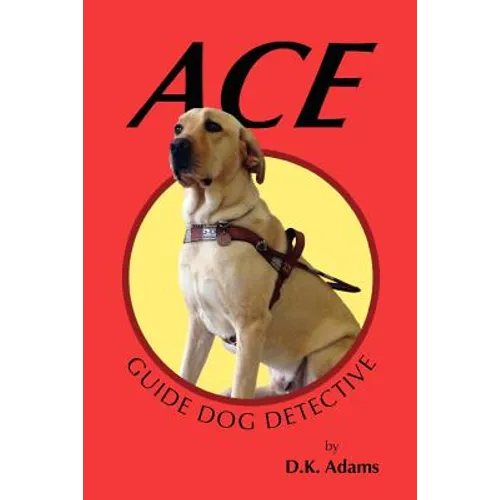 Ace: Guide Dog Detective