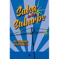 Salsa in the Suburbs