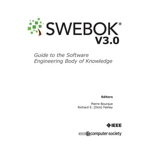 Guide to the Software Engineering Body of Knowledge (SWEBOK(R)): Version 3.0