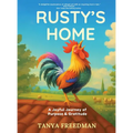 Rusty's Home: A Joyful Journey of Purpose and Gratitude