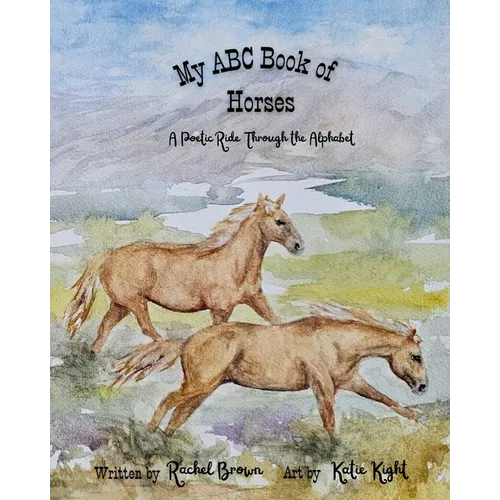 My ABC Book of Horses: A Poetic Ride Through the Alphabet