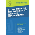 Study Guide to The Sonnets by William Shakespeare